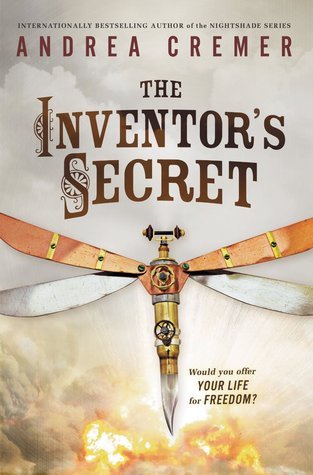 The Inventor’s Secret by Andrea Cremer