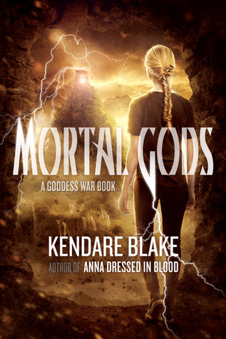 Mortal Gods by Kendare Blake