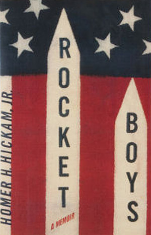 Rocket Boys by Homer Hickam