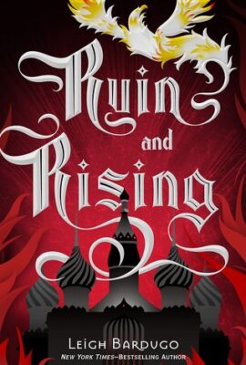 Book cover for Ruin and Rising by Leigh Bardugo