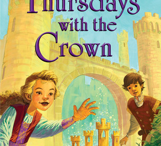 Thursdays with the Crown by Jessica Day George