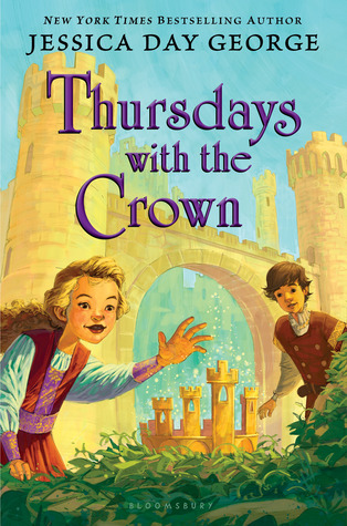 Thursdays with the Crown by Jessica Day George