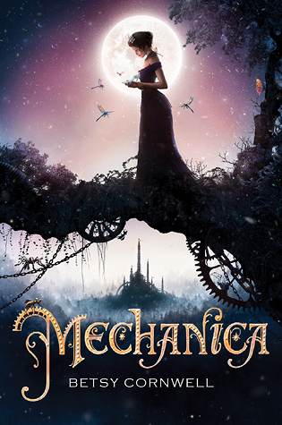 Mechanica by Betsy Cornwell