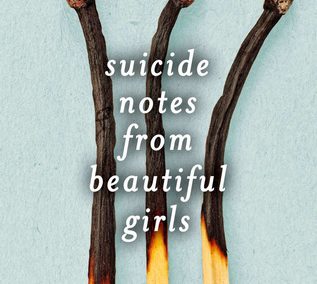 Suicide Notes from Beautiful Girls by Lynn Weingarten