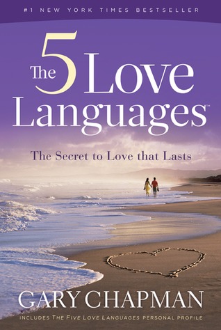 The Five Love Languages by Gary Chapman