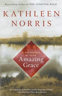 Amazing Grace by Kathleen Norris