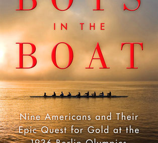 The Boys in the Boat by Daniel James Brown