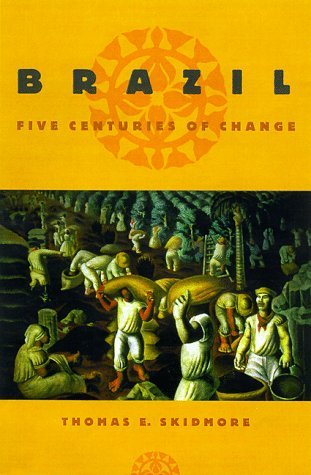 Brazil by Thomas E. Skidmore