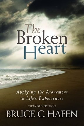 The Broken Heart by Bruce C. Hafen