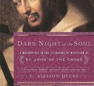 Dark Night of the Soul by St. John of the Cross