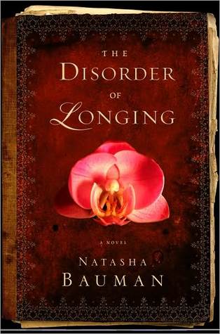 The Disorder of Longing by Natasha Bauman