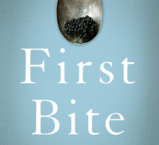First Bite by Bee Wilson