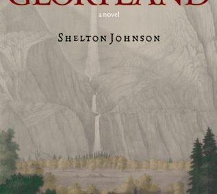 Gloryland by Shelton Johnson