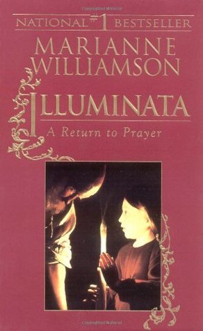 Illuminata by Marianne Williamson
