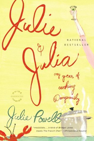 Julie and Julia by Julie Powell