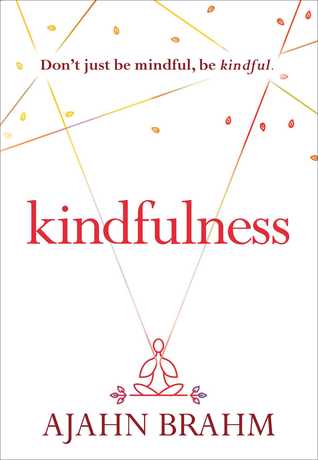 Kindfulness by Ajahn Brahm