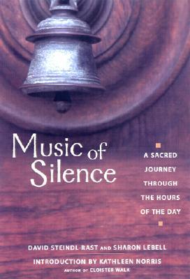Music of Silence by David Steindl-Rast