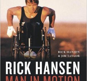 Rick Hansen by Rick Hansen and Jim Taylor