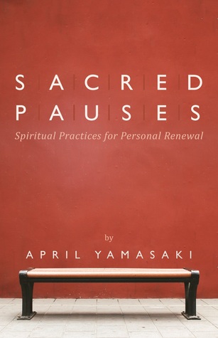 Sacred Pauses by April Yamasaki