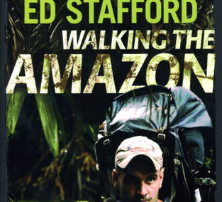 Walking the Amazon by Ed Stafford