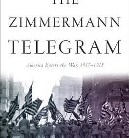 The Zimmerman Telegram by Barbara W. Tuchman