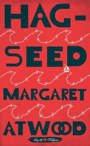 Hag-Seed by Margaret Atwood Hag-Seed by Margaret Atwood