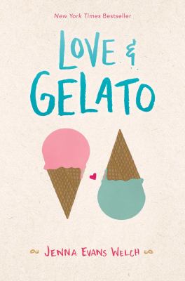 Love and Gelato by Jenna Evans Welch