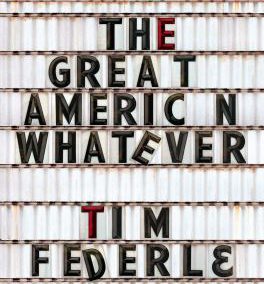 The Great American Whatever by Tim Federle