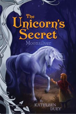 Moonsilver by Kathleen Duey