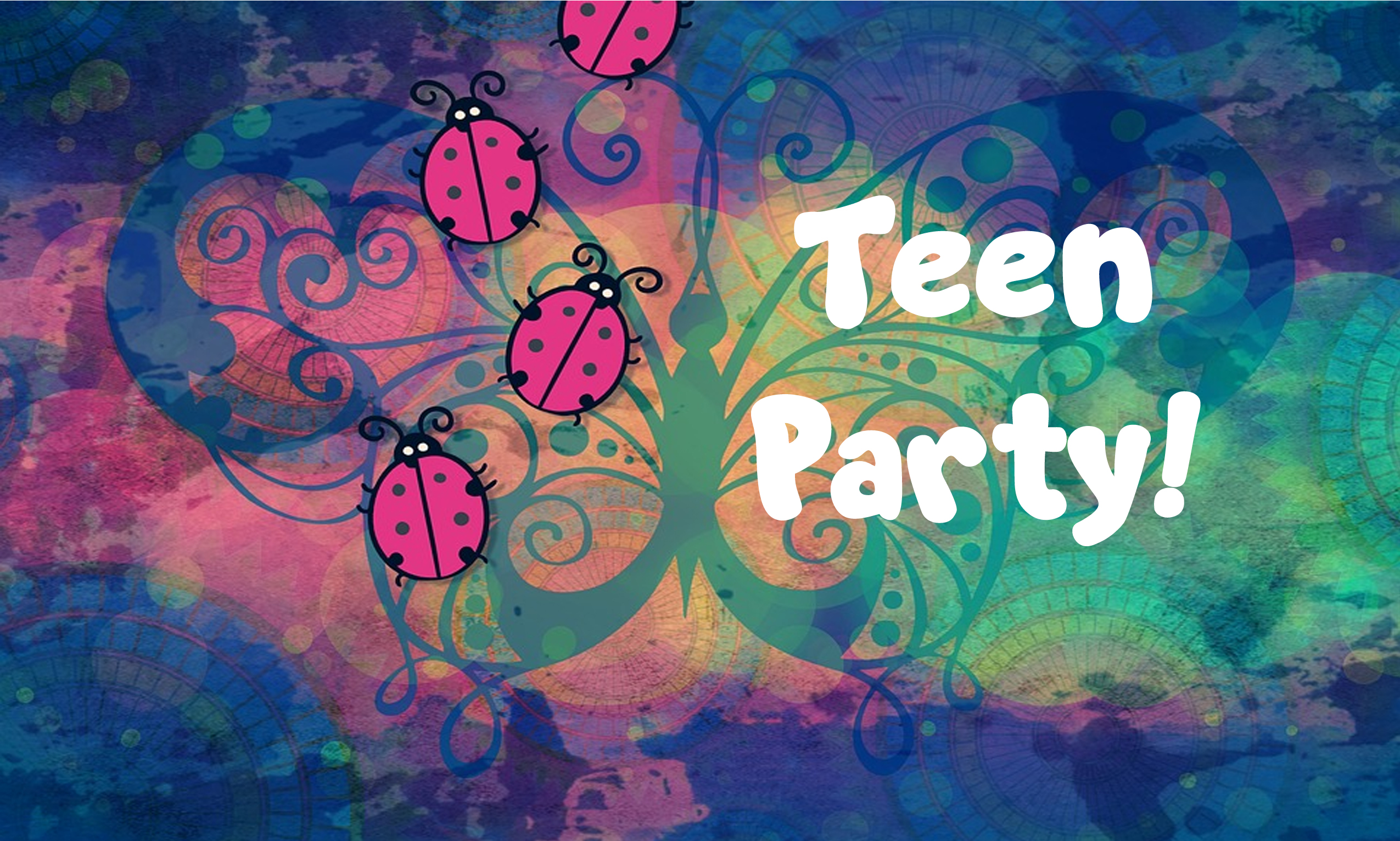 Teen Party!