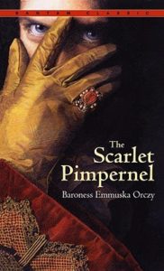 Book cover for The Scarlet Pimpernel by Baroness Emmuska Orczy