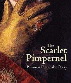 The Scarlet Pimpernel by Baroness Emmuska Orczy