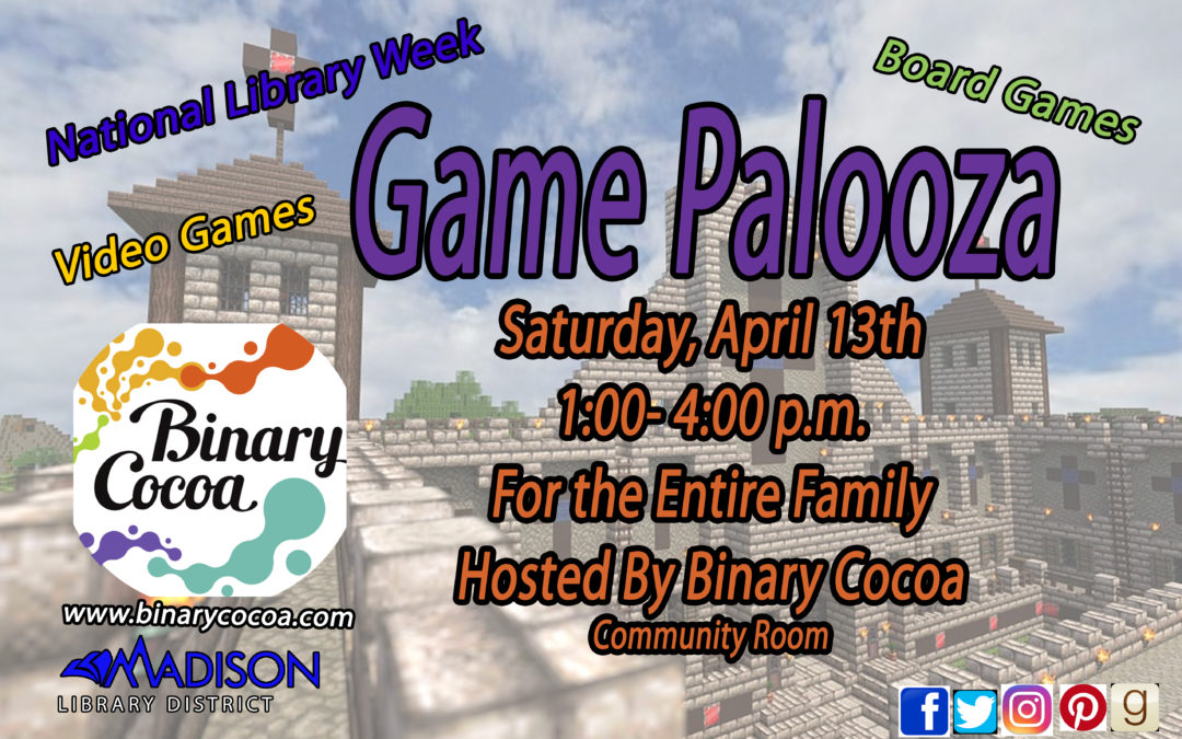 Game Palooza April 13th