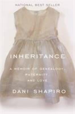 Inheritance by Dani Shapiro