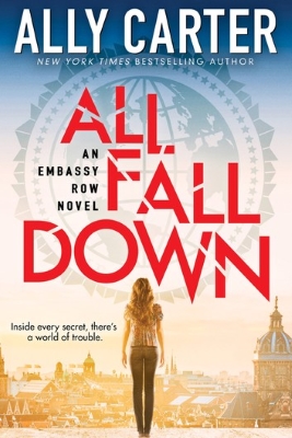 All Fall Down by Ally Carter