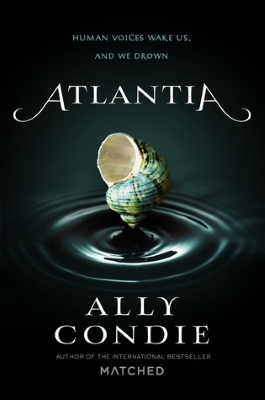 Atlantia by Ally Condie