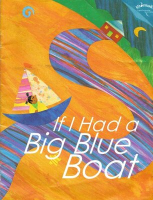 If I had a big blue boat by Susan James Fry