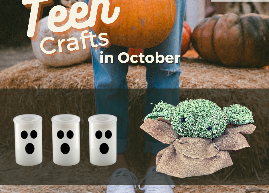 Upcoming October Teen Crafts: Ghost Rockets and Baby Yoda