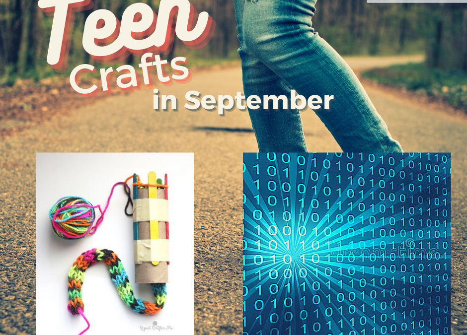 Upcoming September Teen Crafts