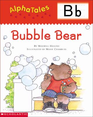 bubble bear by maxwell higgins