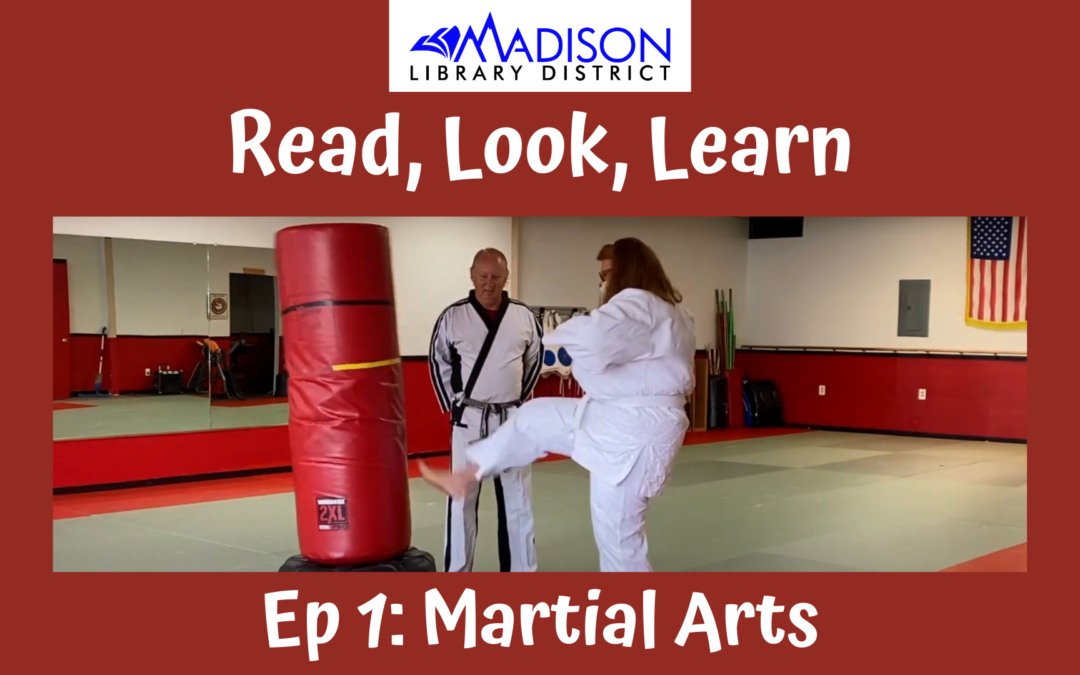 Read, Look, Learn Episode 1: Martial Arts