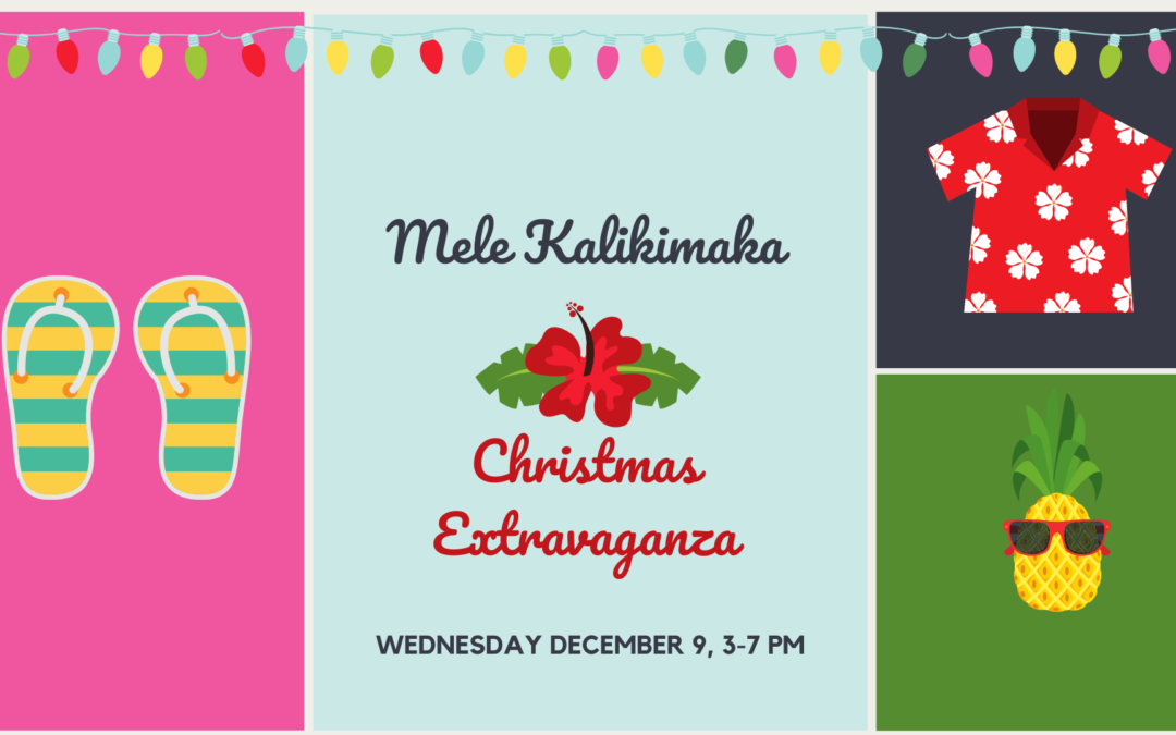 Mele Kalikimaka Christmas Extravaganza