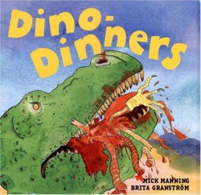 Dino-Dinners by Mick Manning