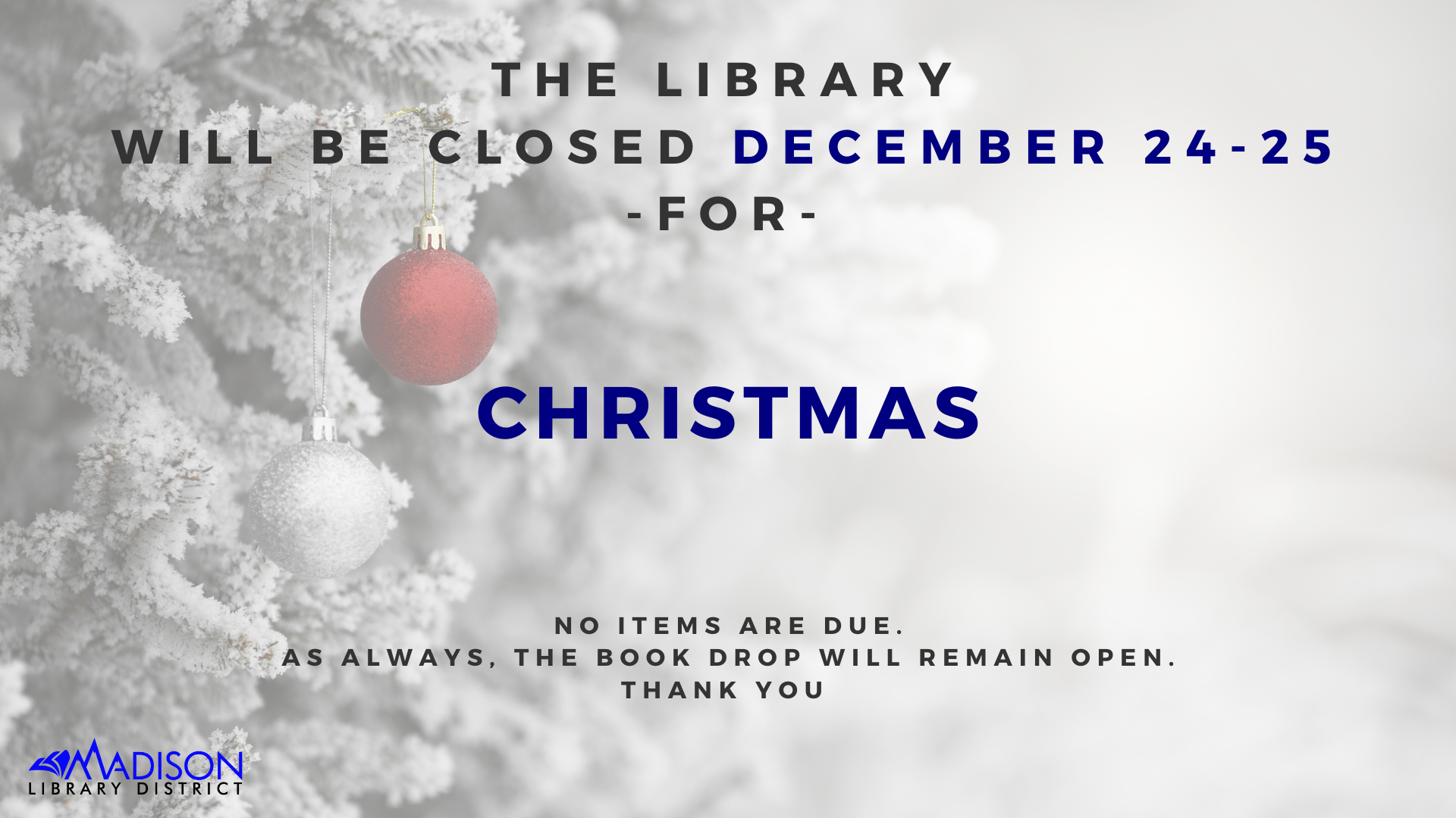 The library will be closed on Wednesday, November 11 for Veteran's Day. No items are due. Thank you.