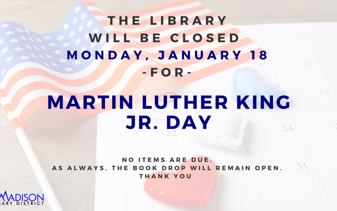 Closed for Martin Luther King Jr. Day