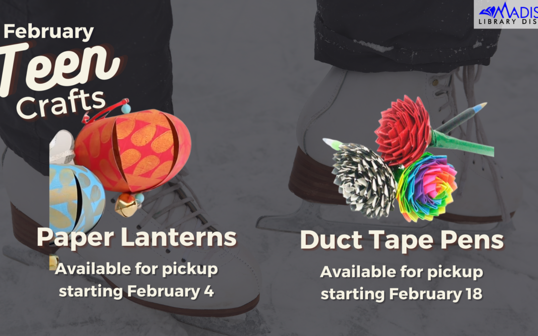 Upcoming February Teen Crafts