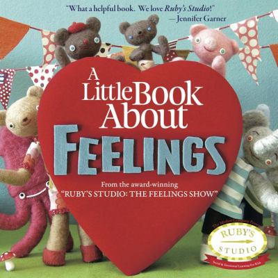 A Little Book About Feelings by Abbie Schiller