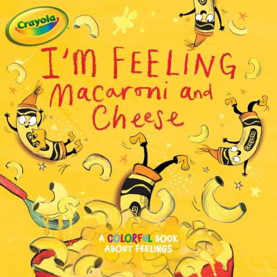 I'm Feeling Macaroni and Cheese by Tina Gallo
