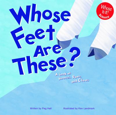 Book cover for Whose Feet Are These by Peg Hall