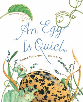An Egg is Quiet by Diana Hutts Aston